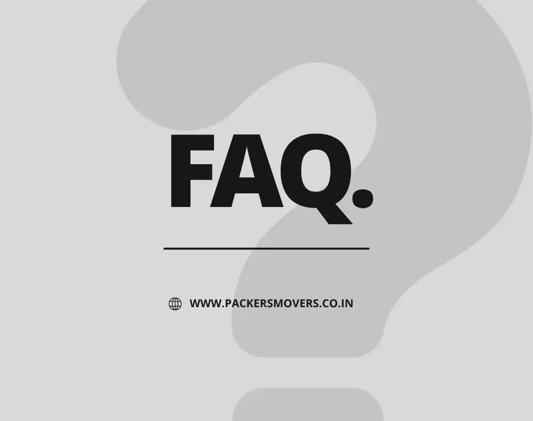 packers and movers in Bangalore FAQ charges and services